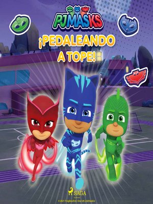 cover image of PJ Masks--¡Pedaleando a tope!